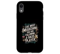 Like Most Musicians You Are Following A Bass Player - Case for iPhone XR