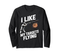 Like My Targets Flying Clay Skeet Trap Pigeon Trap Shooting Long Sleeve T-Shirt