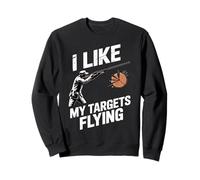 Like My Targets Flying Clay Skeet Trap Pigeon Trap Shooting Sweatshirt