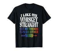 Like My Whiskey Straight Friends LGBTQ Gay Pride Proud Ally T-Shirt