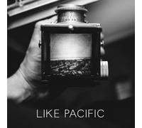 Like Pacific - Like Pacific