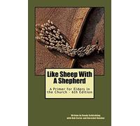 Like Sheep With A Shepherd: a primer for elders in the church