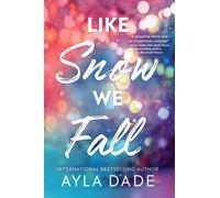 LIKE SNOW WE FALL by DADE, AYLA Paperback Self Help Business
