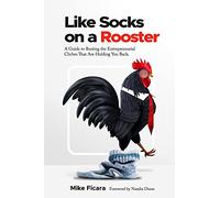 Like Socks On A Rooster