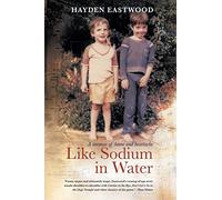 Like sodium in water: A memoir of home and heartache