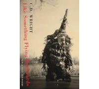 Like Something Flying Backwards: New & Selected Poems