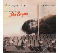 Like Style, Dig?: The Music of John Bergamo