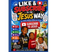 Like & Subscribe to the Jesus Way: A Fun Christian Activity Book for Kids to Learn How to Follow Jesus Every Day