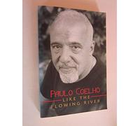 Like the Flowing River: Stories, 1998-2005