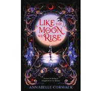 Like the Moon We Rise