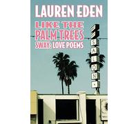 Like the Palm Trees Sway: Love Poems