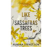 Like the Sassafras Trees: a small-town, slow burn, romantic suspense: 1 (Mount Vernon)
