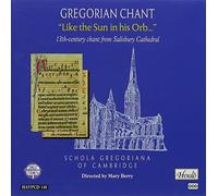 Like the Sun in His Orb: 13th Century chant from Salisbury Cathedral