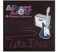 Albert Lee & Hogans Heroes - Like This