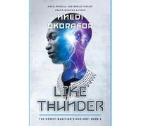 Like Thunder: The Desert Magician's Duology: Book Two