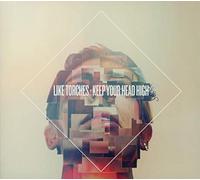 Like Torches - Keep Your Head High
