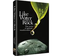 Like Water on Rock - Stories & Spiritual Transformation