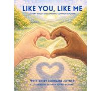 Like You, Like Me: A Story About Discovering Common Ground