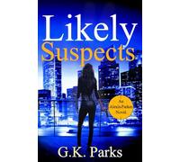 Likely Suspects: 1 (Alexis Parker)