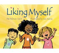 Liking Myself: Understanding and Managing Our Feelings (Me Myself I)