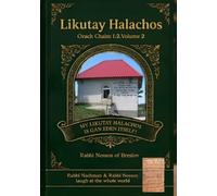 Likutay Halachos: Orach Chaim, Vol. 1, Part 2: Tefillin