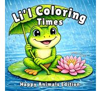 Li'l Coloring Times: Happy Animals Edition