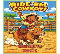 Lil Cowboy's Bonanza!!!: A simple and easy coloring book for children and adults, animals and doing little adventures around his barnyard.