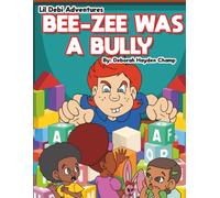 Lil Debi Adventures “BEE ZEE WAS A BULLY”