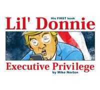 Lil' Donnie Volume 1: Executive Privilege