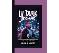 LIL DURK BIOGRAPHY: The Journey of a Voice That Changed the Rap Game - From Street Struggles to Global Stardom