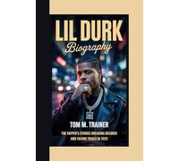 LIL DURK BIOGRAPHY: The Rapper's stories Breaking Records and Facing Trials in 2025