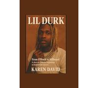 Lil durk: From O’Block to Billboard- A clear arc from his beginnings to mainstream success