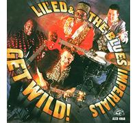 Lil' Ed And The Blues Imperials - Get Wild!