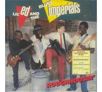 LIL ED & BLUES IMPERIALS - Roughhousin [Vinyl LP] [VINYL]