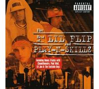 Lil Flip - Best Of Lil Flip And Play-N-Skillz [Chopped] [Us Import]