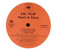 Lil' Flip - You'z a Trick/What It Do [12" VINYL]