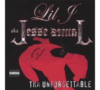 Lil J Aka Jesse James - Tha Unforgettable [Us Import]
