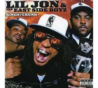 LIL JON & EASTSIDE BOYZ - Kings of Crunk