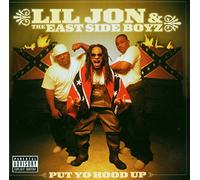 Lil Jon And The East Side Boys - Put Yo Hood Up