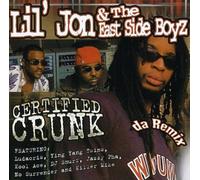Lil Jon & East Side - Certified Crunch