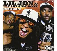 LIL JON & EASTSIDE BOYZ - Kings of Crunk