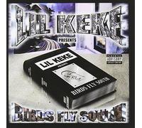 Lil Keke - Birds Fly South