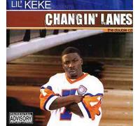 Lil' Keke - Changin' Lanes [Us Import]