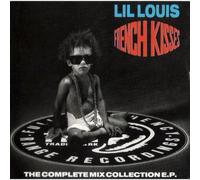 Lil Louis - French Kiss: The Complete Mix Collection