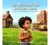 Lil Miss and The Divided Road: A Story About School Segregation in New Mexico