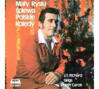 Li'l Richard Sings Polish Christmas Carols: Maly Rysiu Spiewa Polskie Koledy