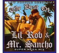 Lil Rob - Best of Lil Rob & Mr. Sancho Su