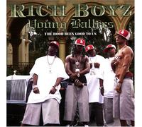 Lil Romeo Presents Rich Boyz - Young Ballers: Hood Been Good to Us