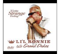 LIL RONNIE & THE GRAND DUKES - Gotta Strange Feeling