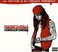 Lil' Wayne & DJ Drama - Gangsta Grillz 3